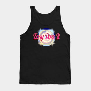 Easy Does It Tank Top